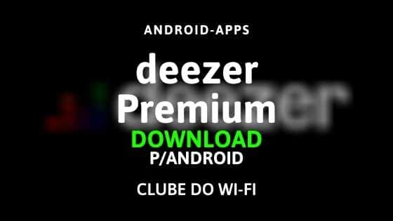 baixar deezer premium apk 2020 download para android