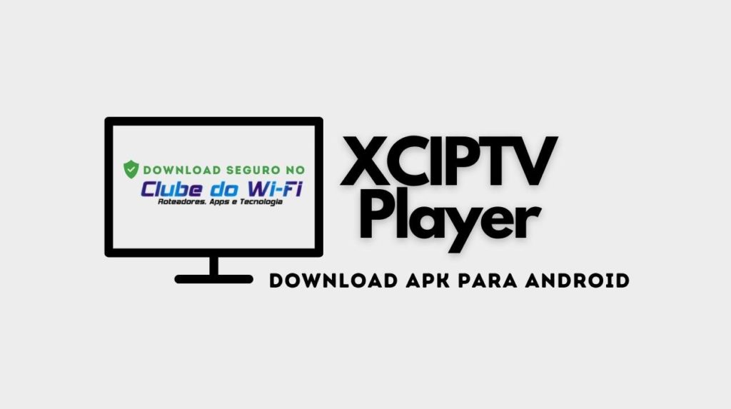 XCIPTV Player APK