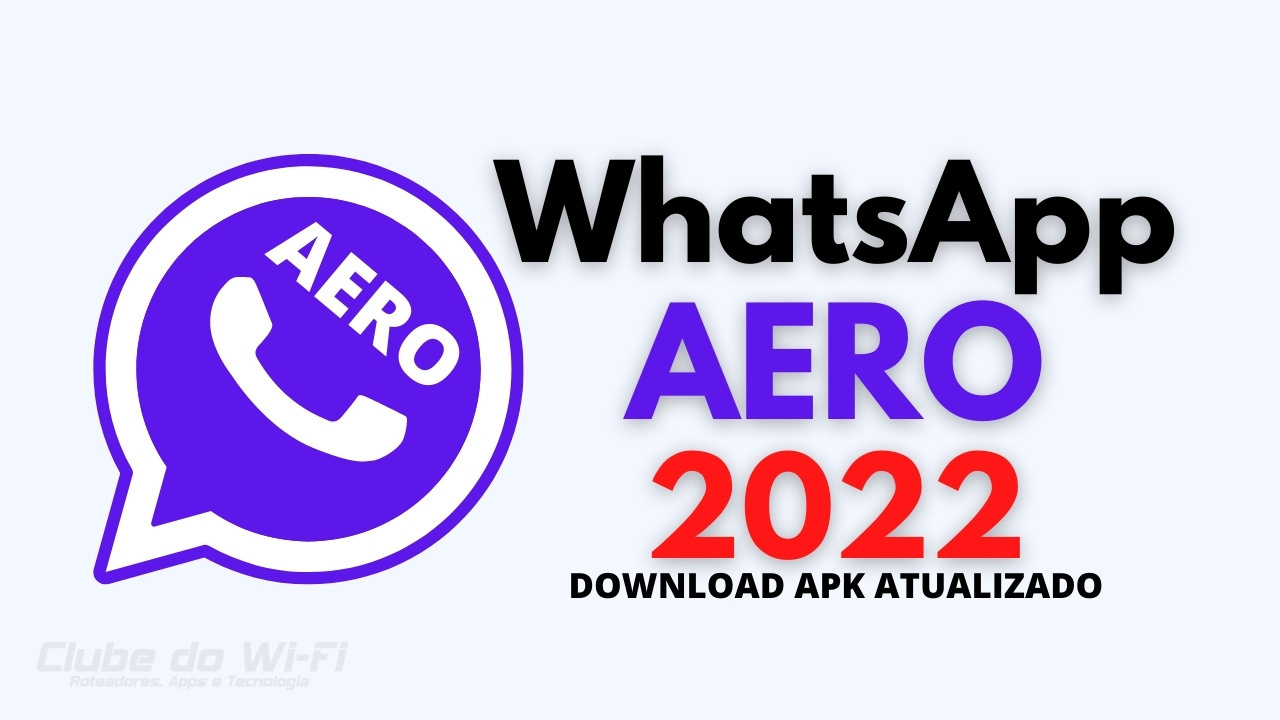 Baixar WhatsApp Aero atualizado 2022