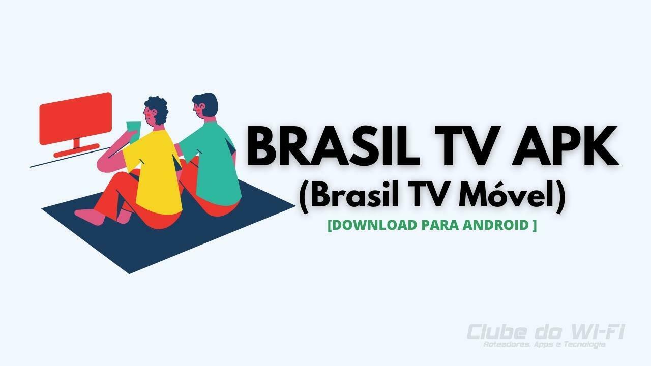 Baixar Brasil TV APK