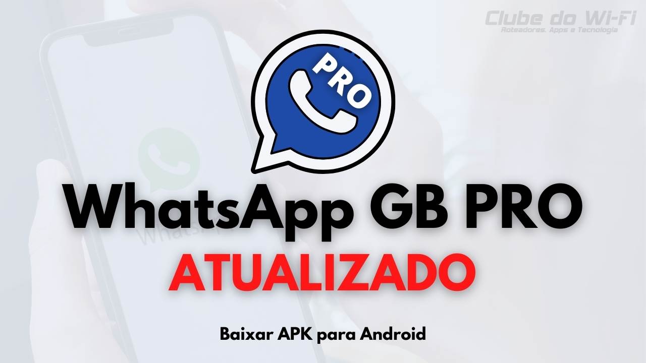 WhatsApp GB PRO atualizado 2022