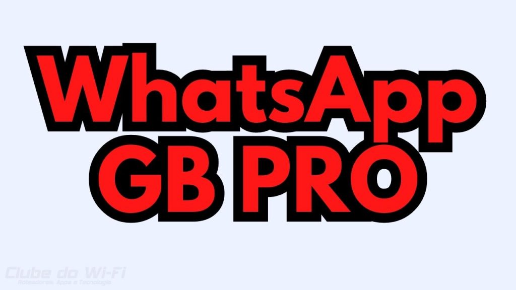 Baixar WhatsApp GB PRO Atualizado 2023
